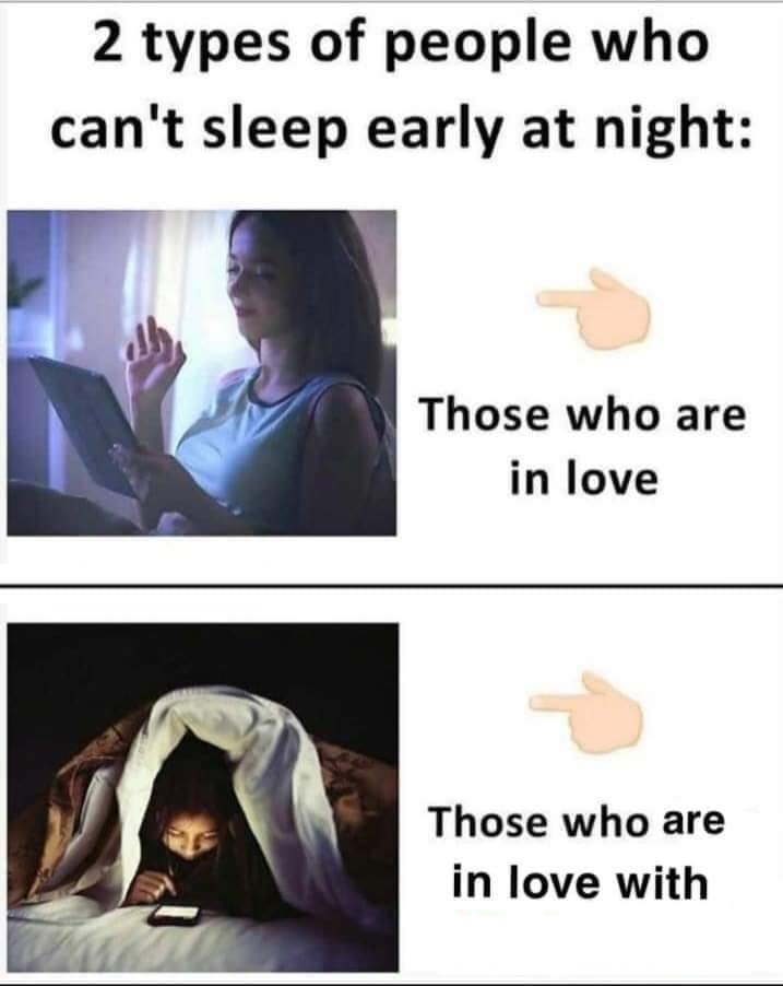2 types of people who can't sleep early at night