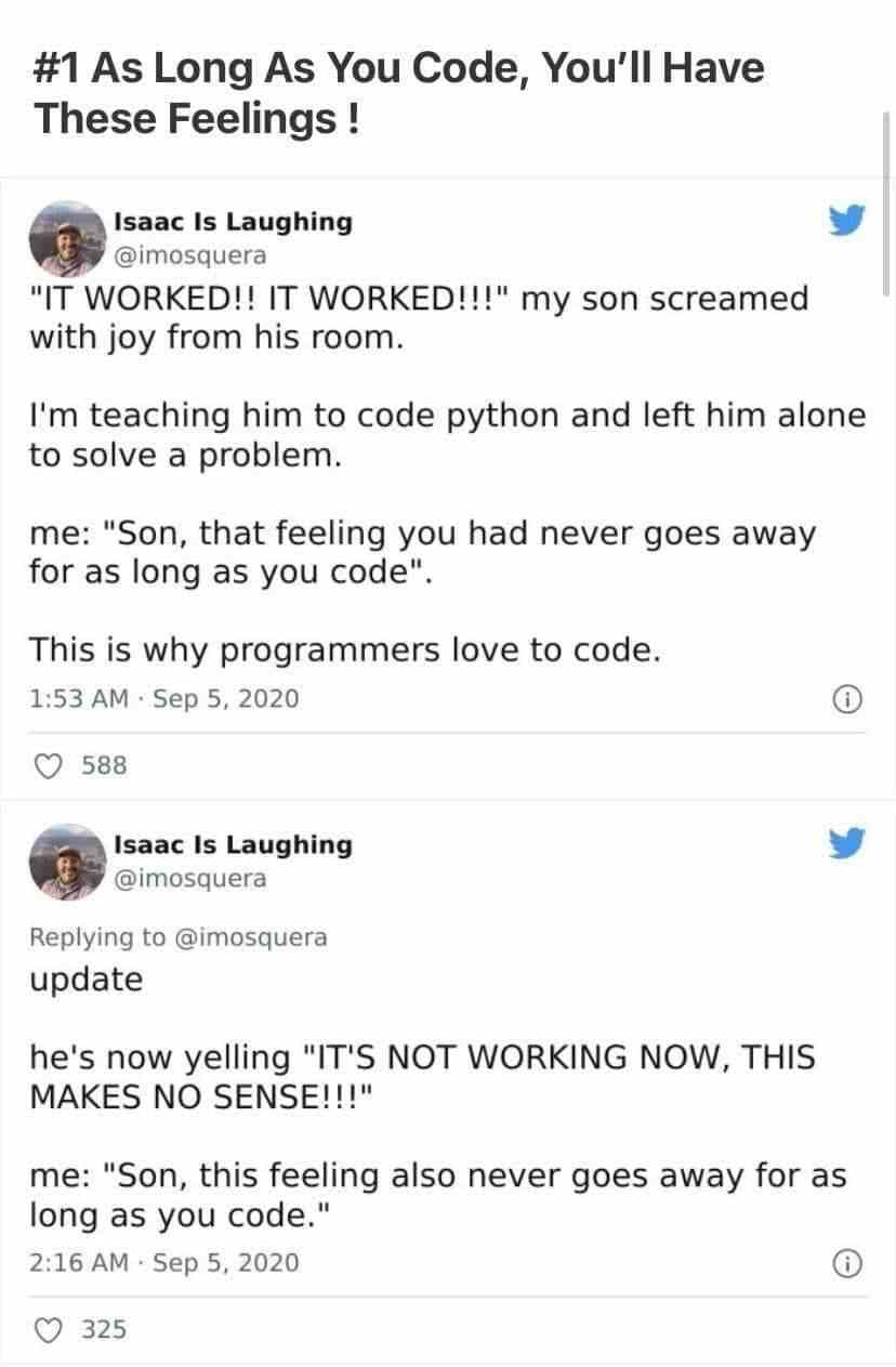 As Long As You Code, You'll Have These Feelings!