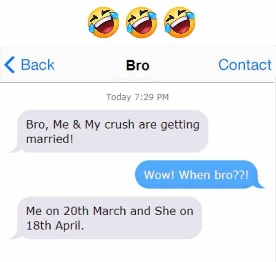 Bro, Me & My crush are getting married!