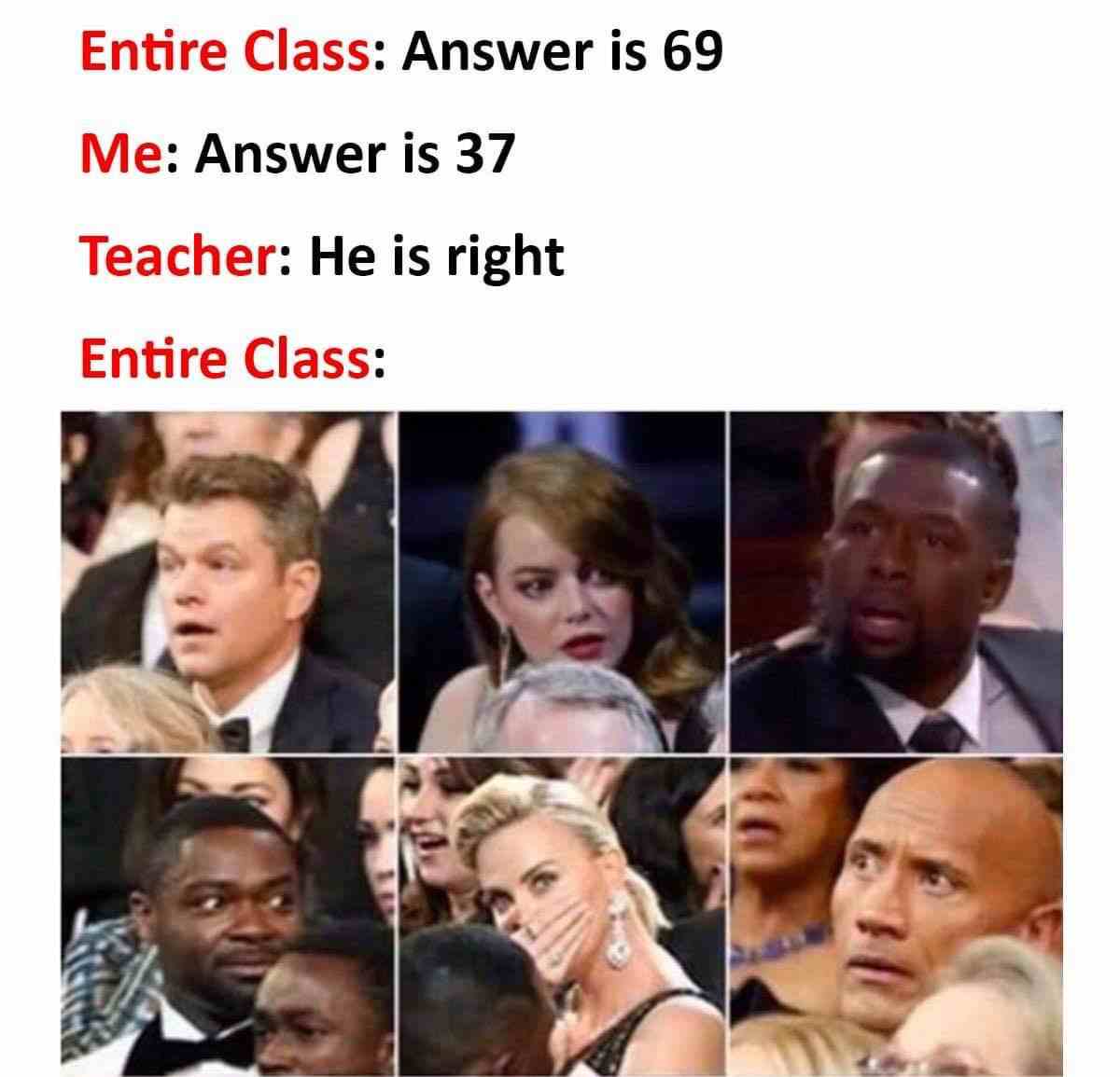 Entire Class Answer is 69 and Me Answer is 37