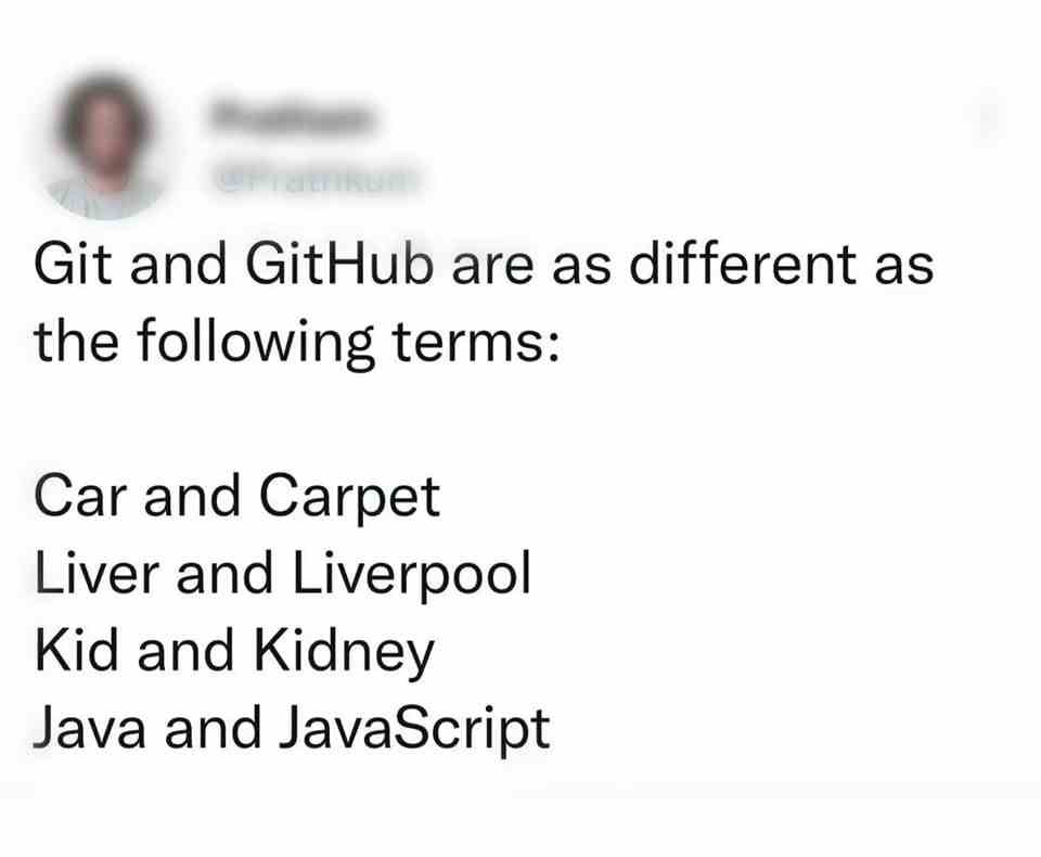 Git and GitHub are as different as the following terms