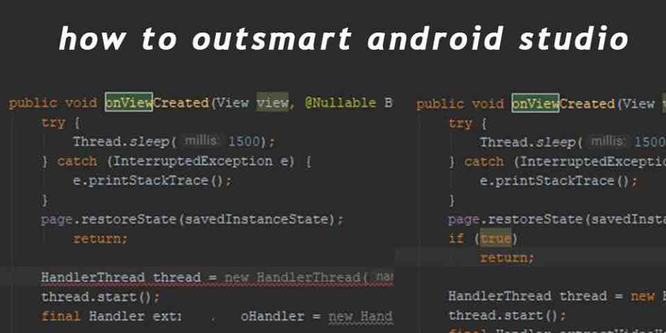 How to outsmart android studio