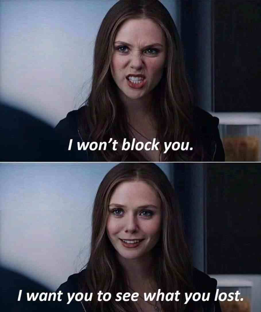 I won't block you