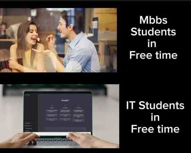 Mbbs Students in free time & IT students in Free time