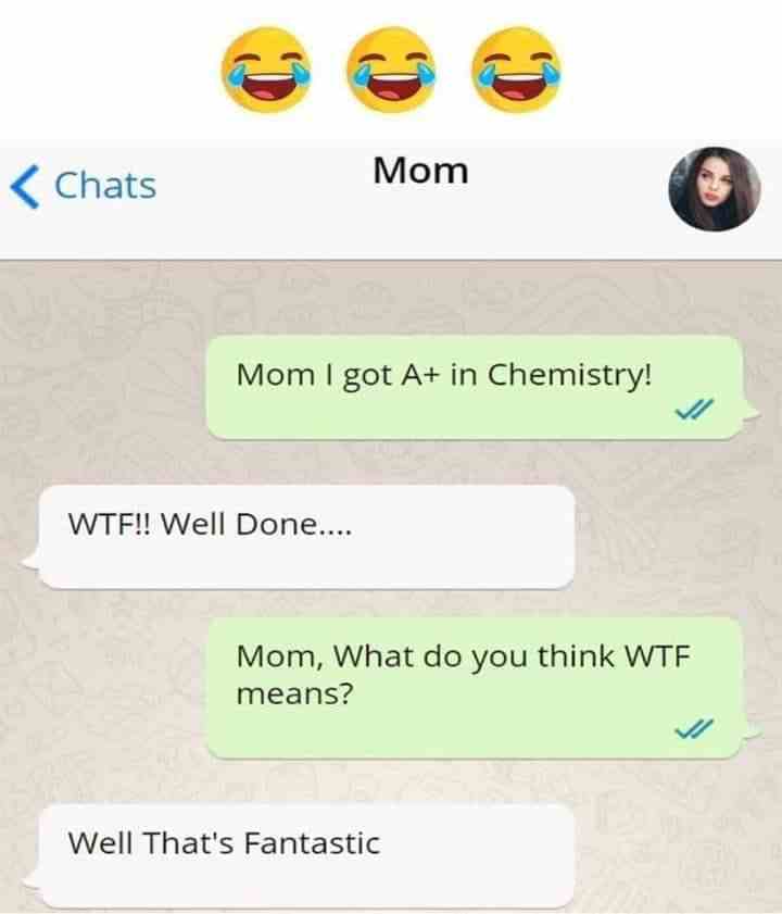 Mom i got A+ in chemistry! 