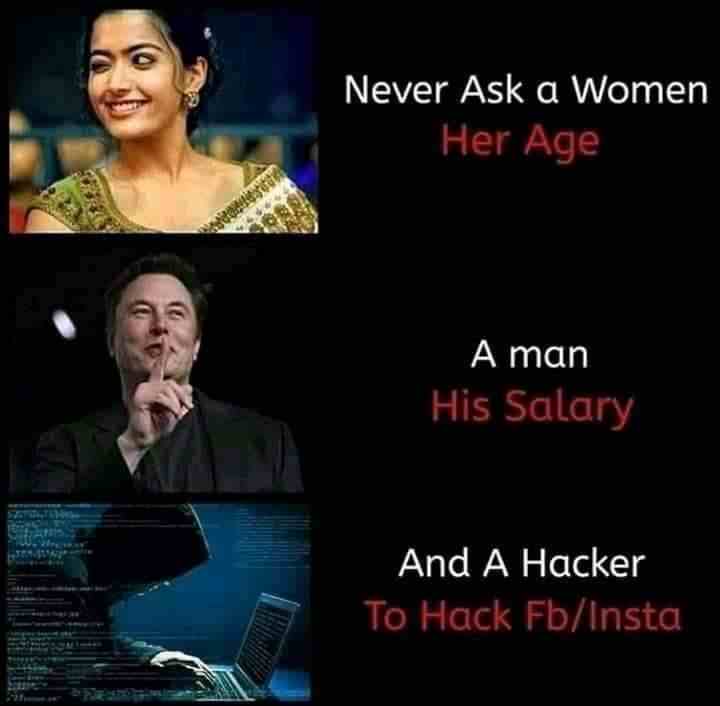 Never ask a women her age and A hacker...