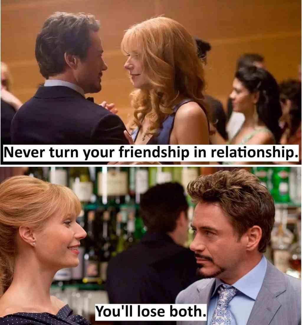 Never turn your friendship in relationship
