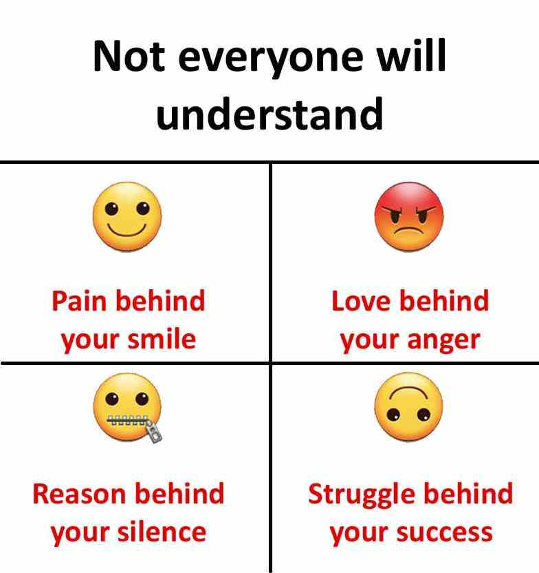 Not everyone will understand
