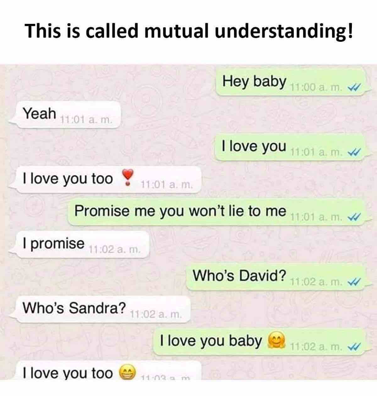 This is called mutual understanding!