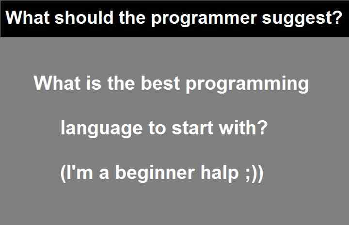 What is the best programming language to start with?