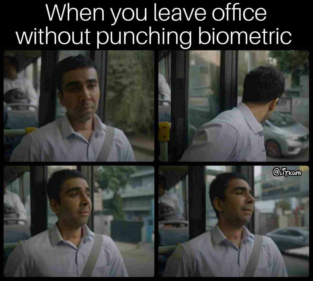 When you leave office without punching biometric