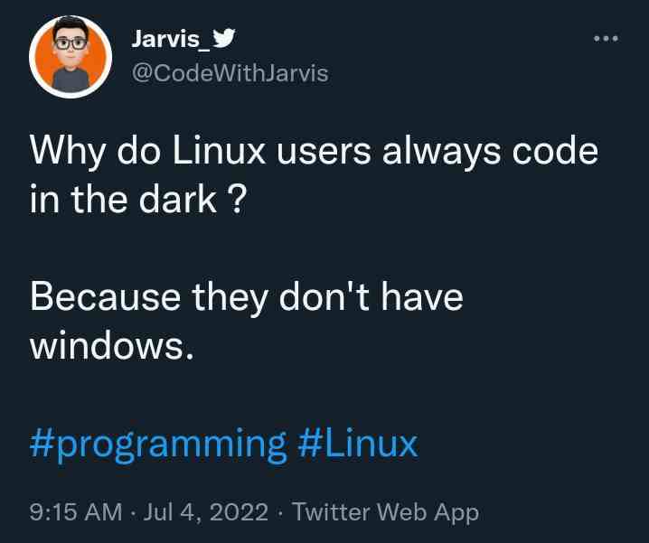 why do Linux users always code in the dark?