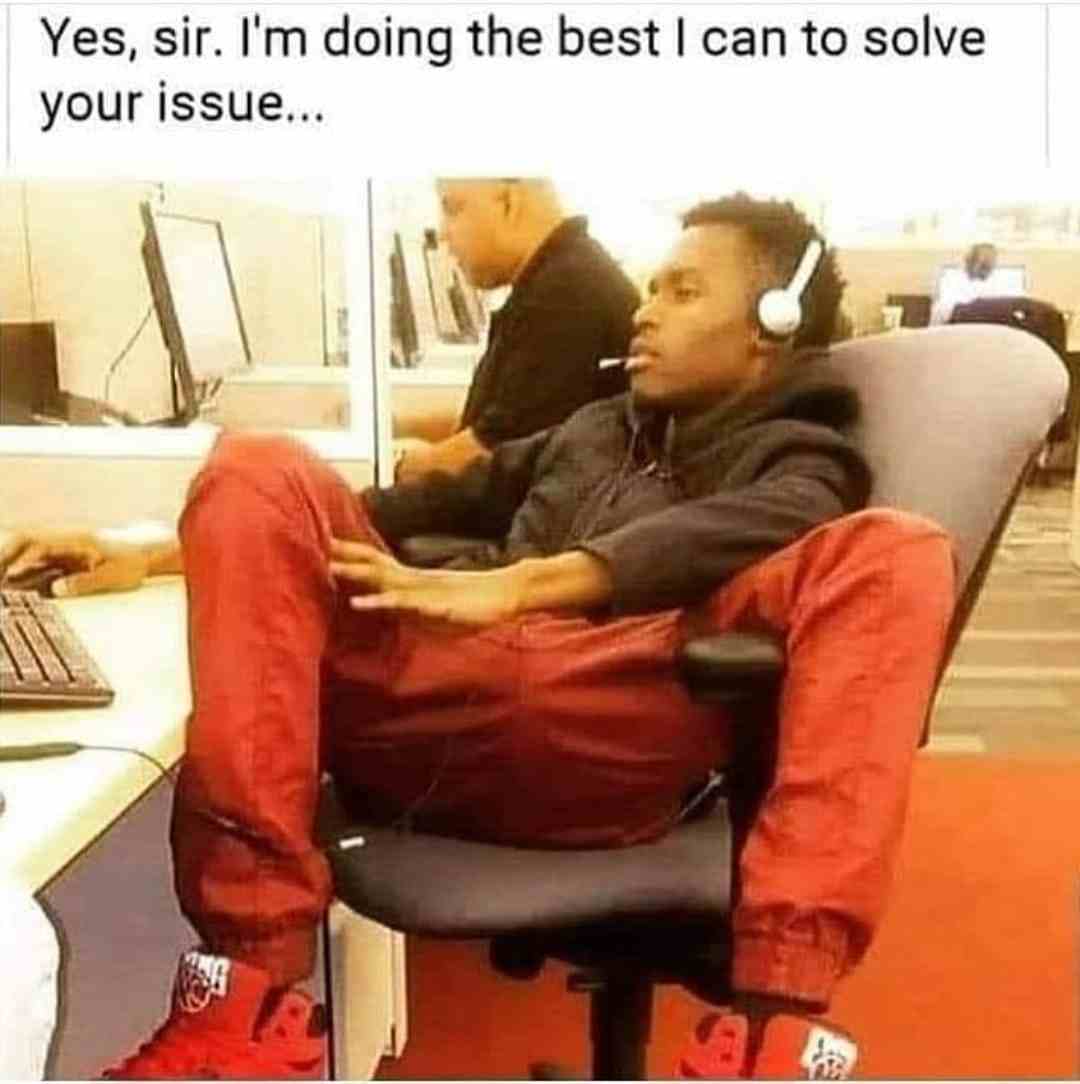 Yes, sir. I'm doing the best i can to solve your issue...